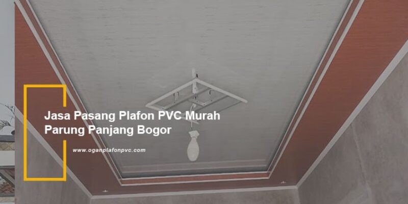 plafon pvc parung panjang